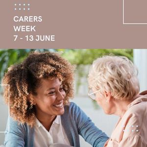 Celebrating Carers Week: Recognising The Unsung Heroes of Our Communities