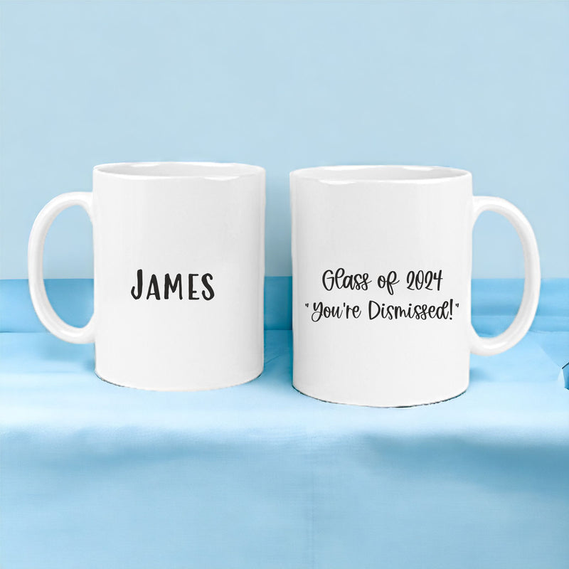'You're Dismissed' Personalised Mug PureEssenceGreetings