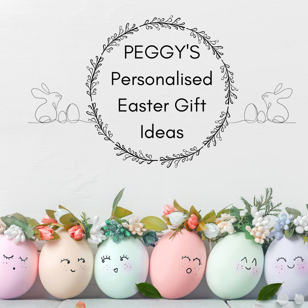 PEGGY’S Personalised Easter Gift Ideas For 2023