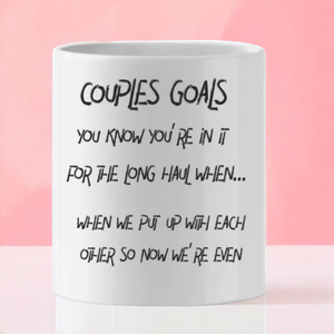 Couples Goals Funny Mug Pure Essence Greetings