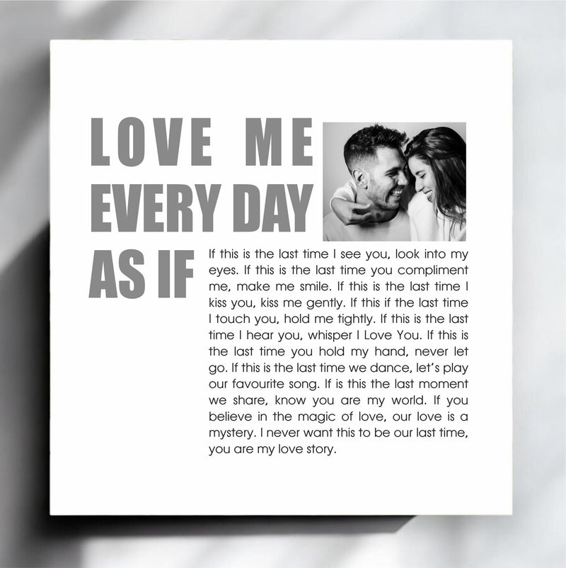 Love Me Every Day Print Photo Poster