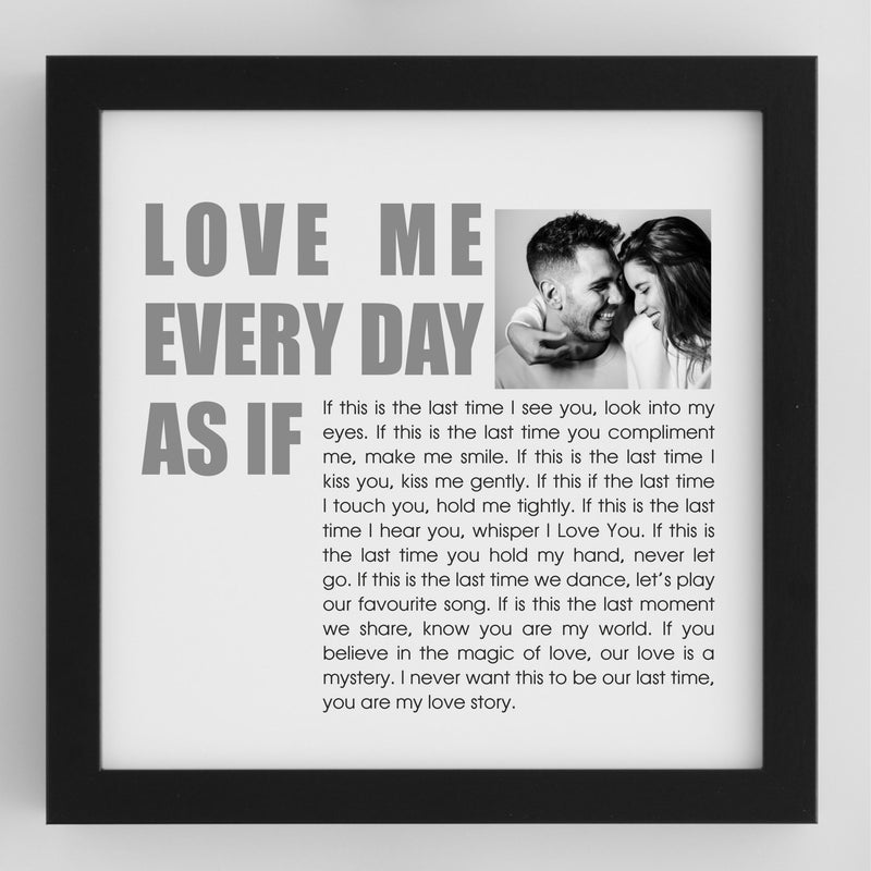 Love Me Every Day Print Photo Poster