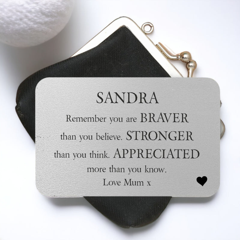 BRAVER STRONGER APPRECIATED Personalised Wallet Card PureEssenceGreetings