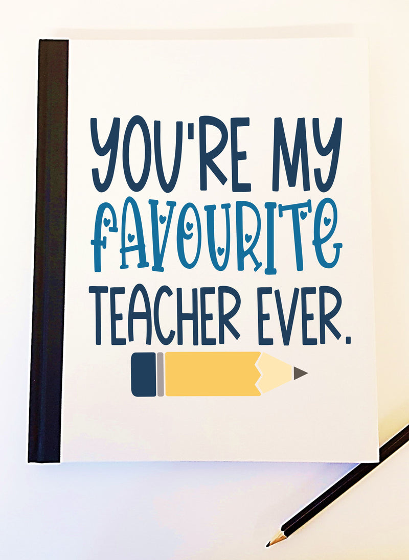 You're My Favourite Teacher Personalised Notebook PureEssenceGreetings