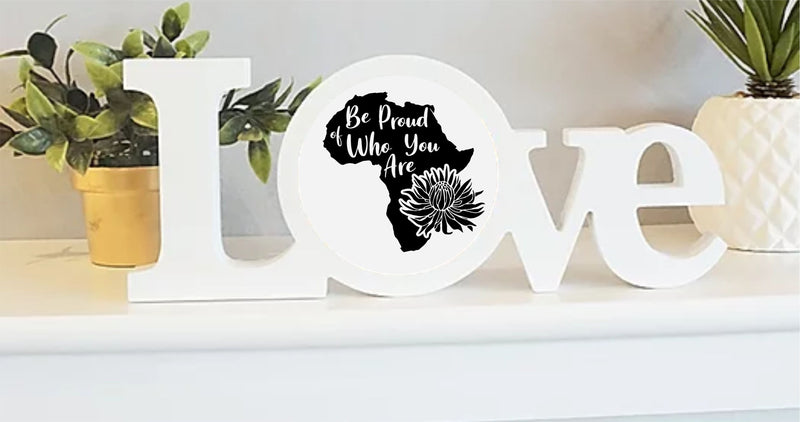 Love Africa Plaque | Proud of who you Are - PureEssenceGreetings 