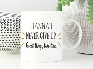 Never give up - personalised motivational mug | PEGGY